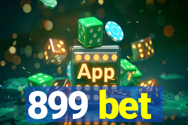 899 bet